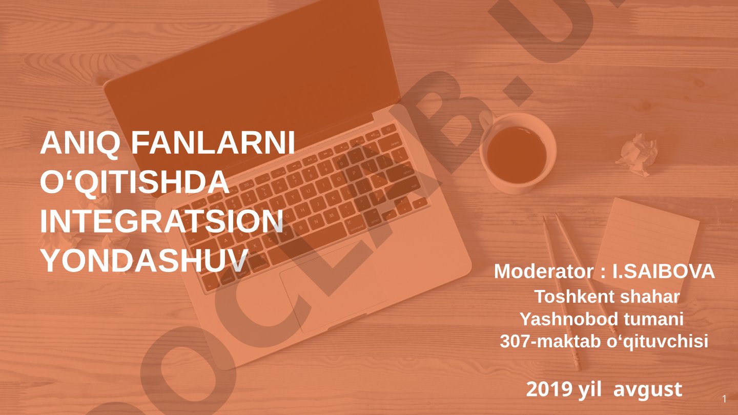 Aniq fanlarni o‘qitishda integratsion yondashuv