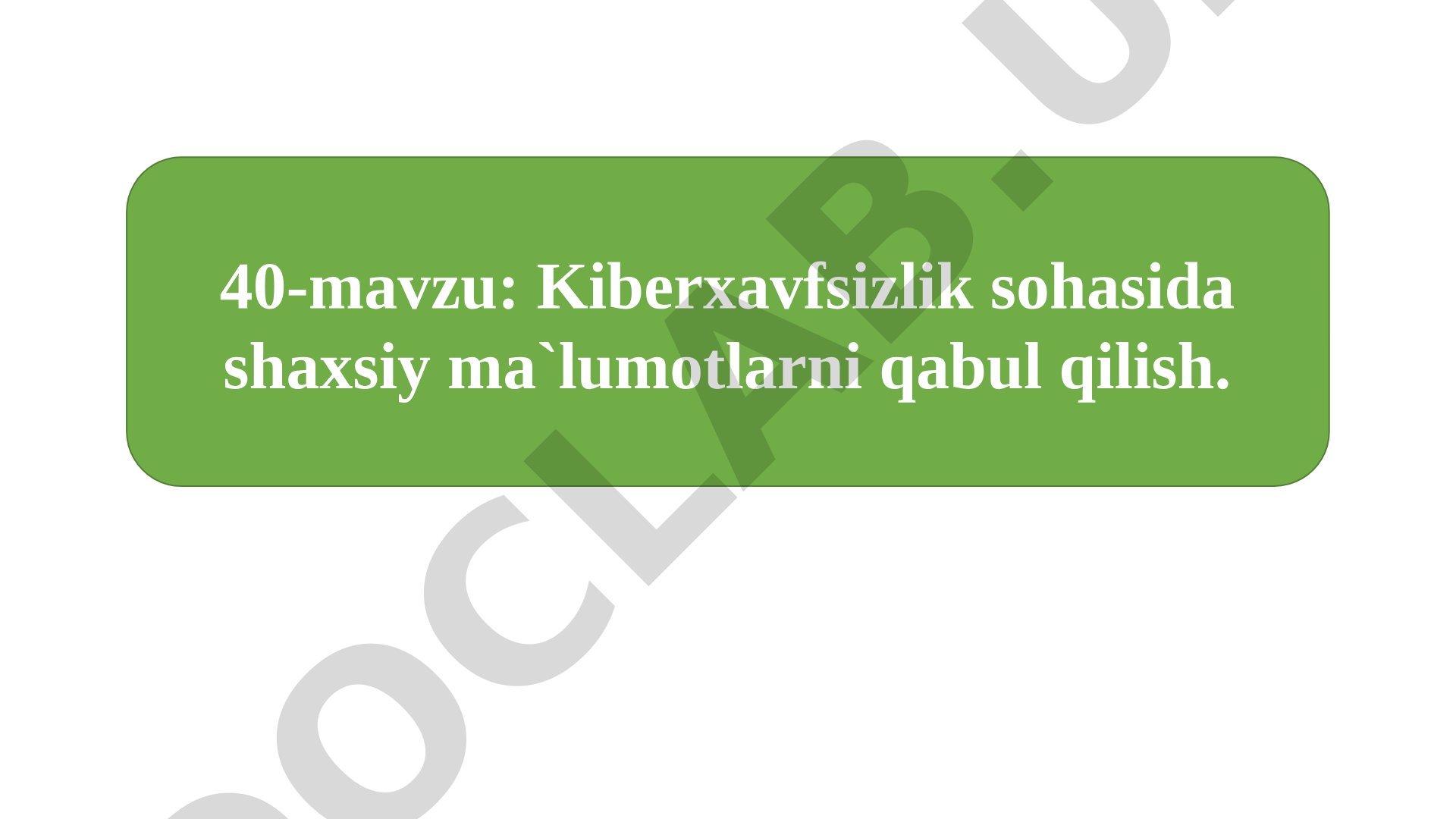 Kiberxavfsizlik sohasida shaxsiy ma`lumotlarni qabul qilish
