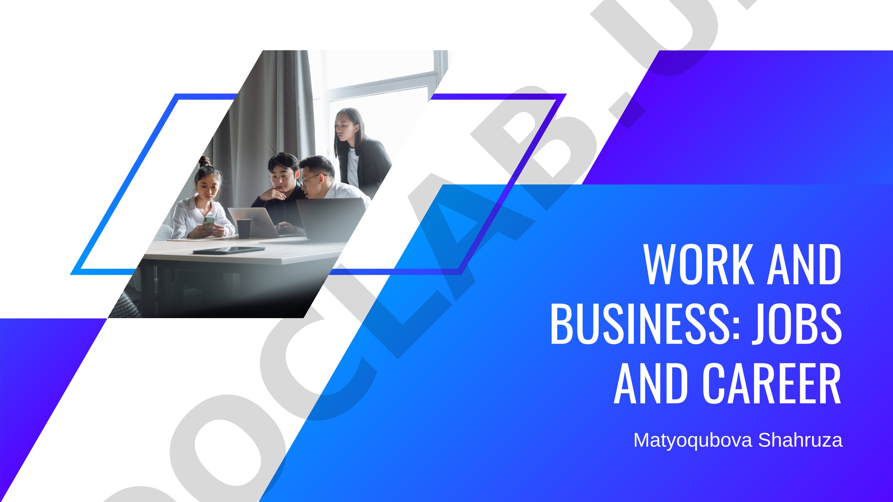 Work and Business: Jobs and Career