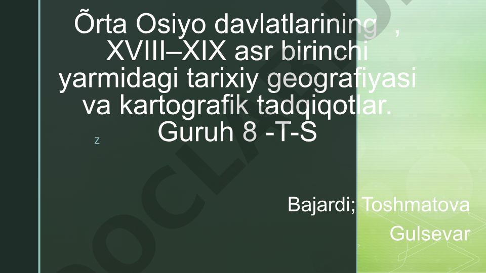 Oʻrta Osiyo davlatlarining XVIII–XIX asr birinchi yarmidagi tarixiy geografiyasi va kartografik tadqiqotlar