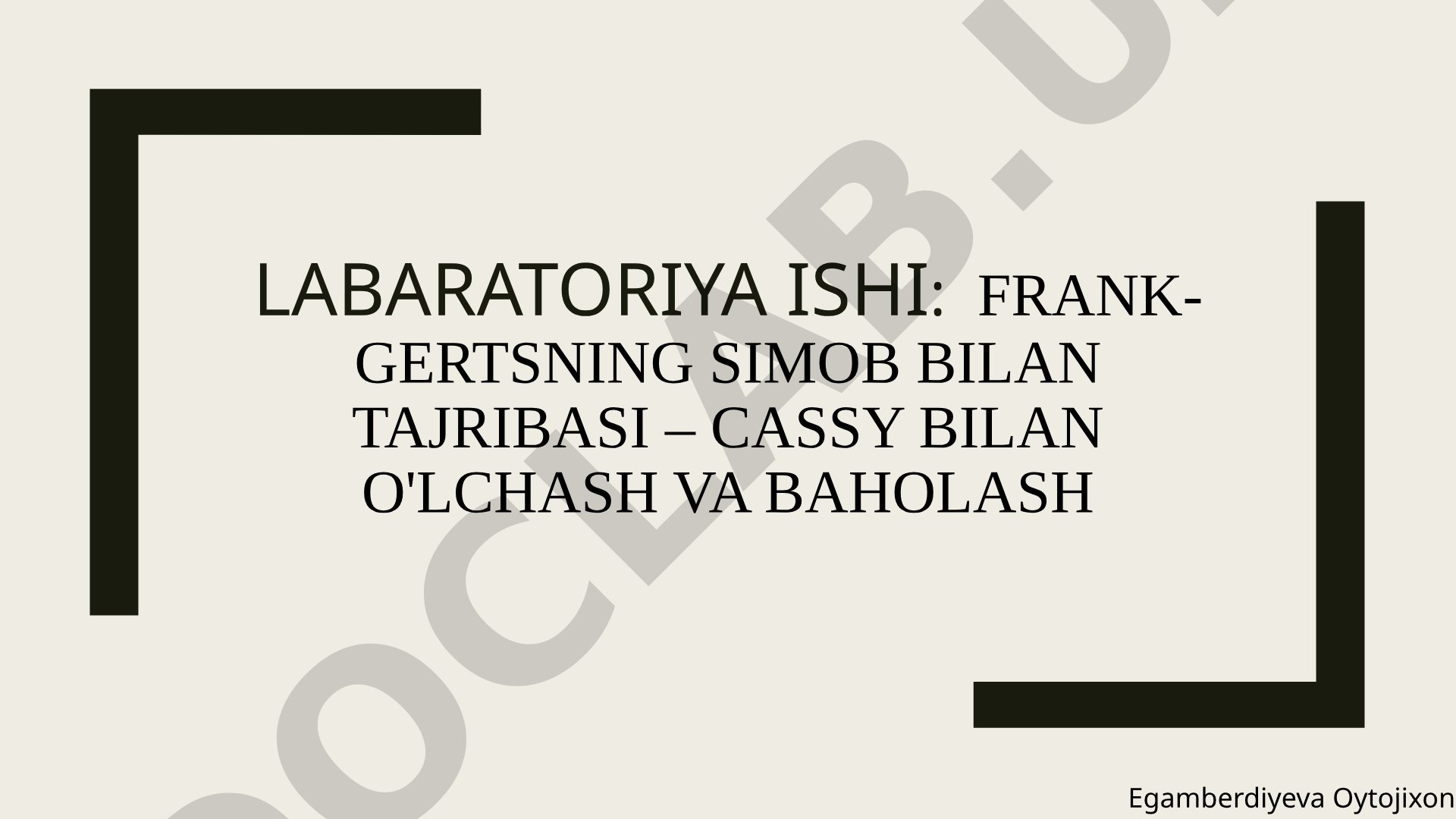 Frank-Gertsning simob bilan tajribasi – Cassy bilan o'lchash va baholash