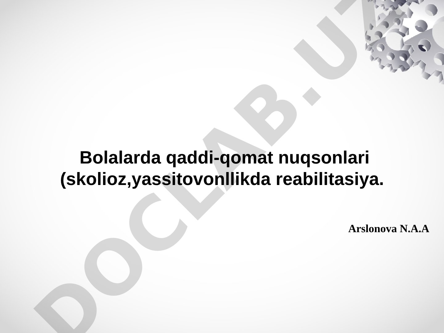Bolalarda qaddi-qomat nuqsonlari (skolioz, yassitovonllikda reabilitasiya