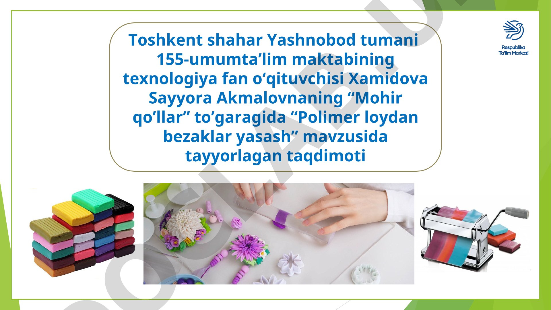 Polimer loydan bezaklar yasash