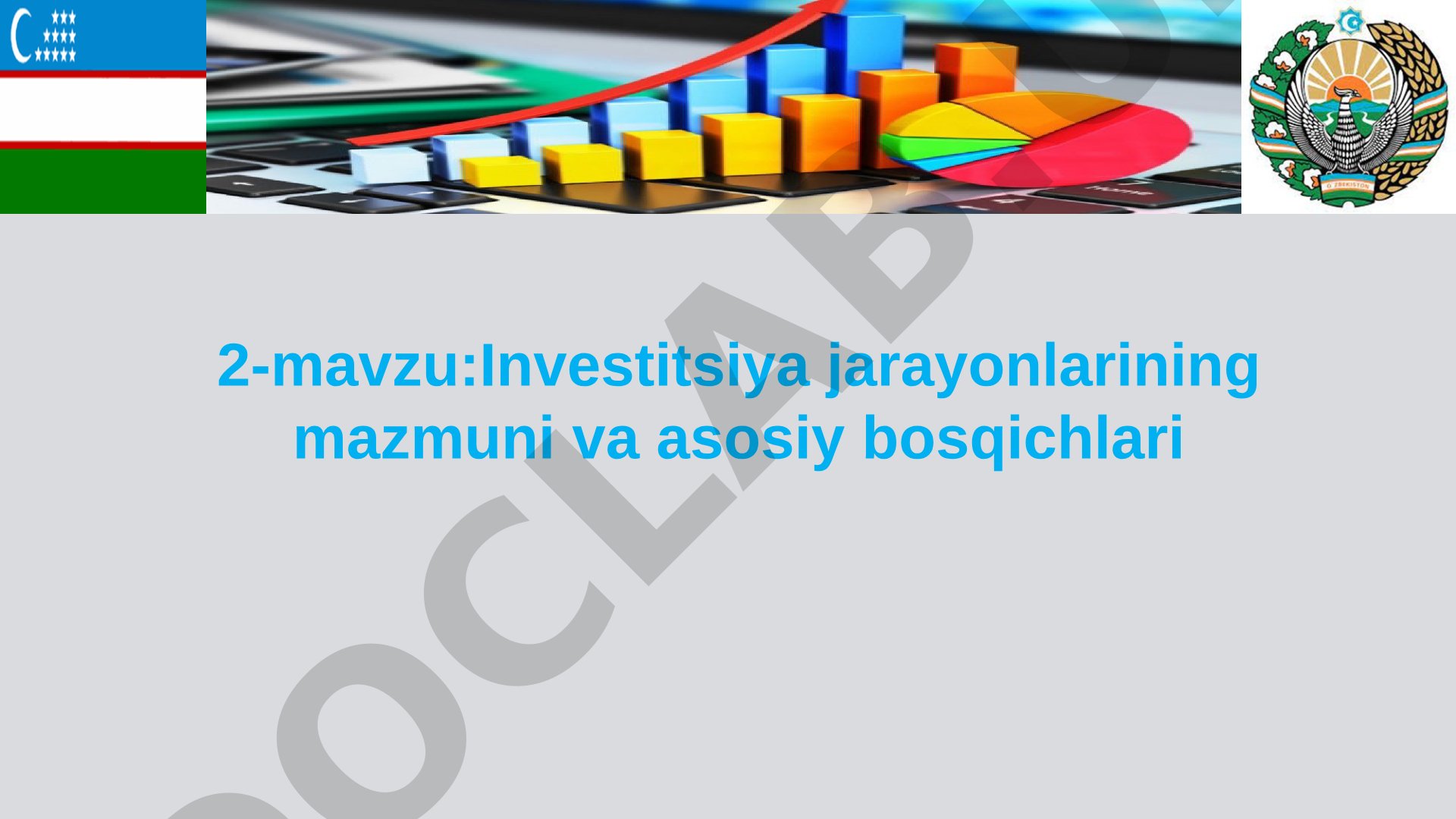 Investitsiya jarayonlarining mazmuni va asosiy bosqichlari