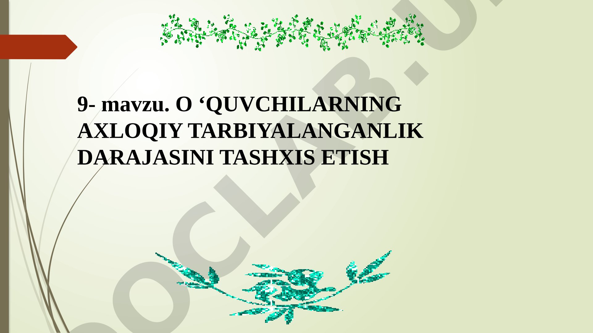 O‘quvchilarning axloqiy tarbiyalanganlik darajasini tashxis etish