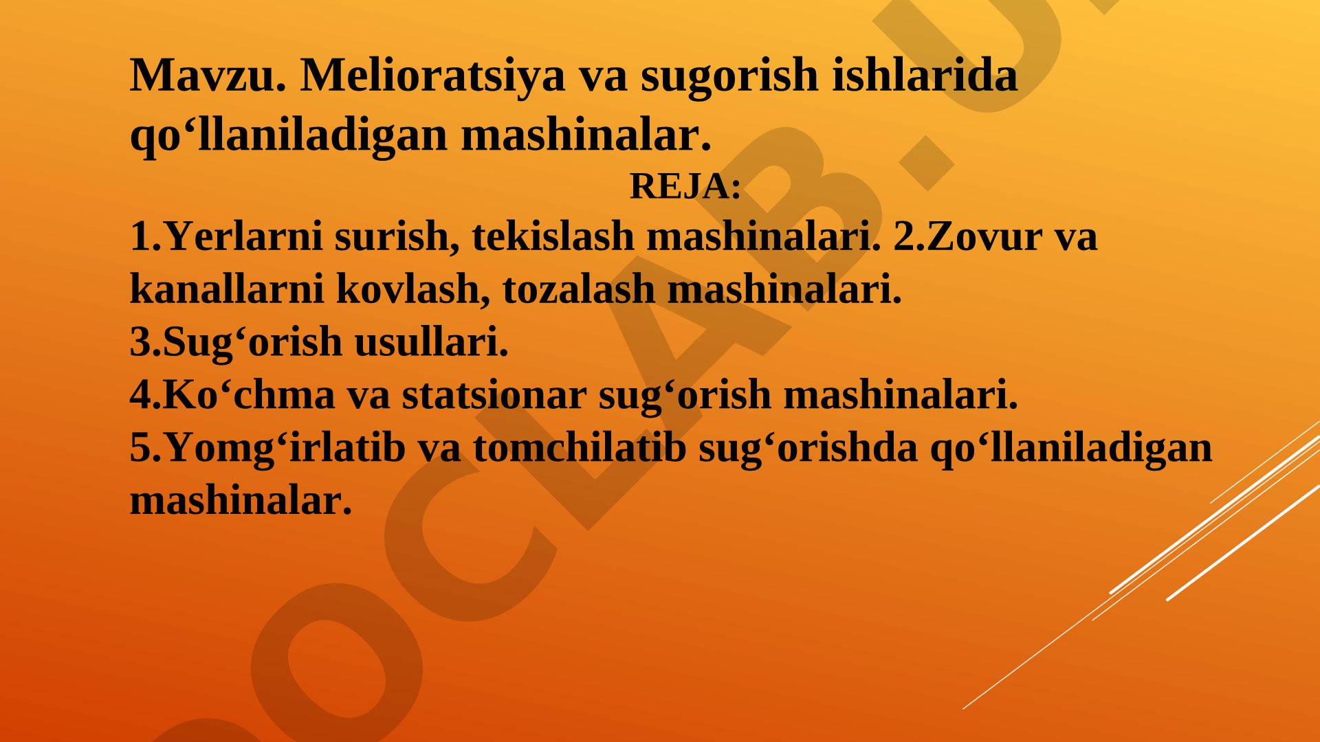 Melioratsiya va sugorish ishlarida qo'llaniladigan mashinalar