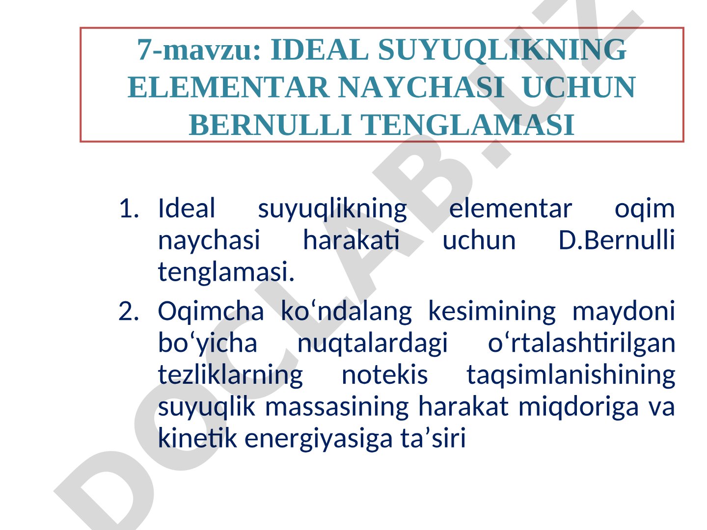Ideal suyuqlikning elementar naychasi uchun Bernulli tenglamasi