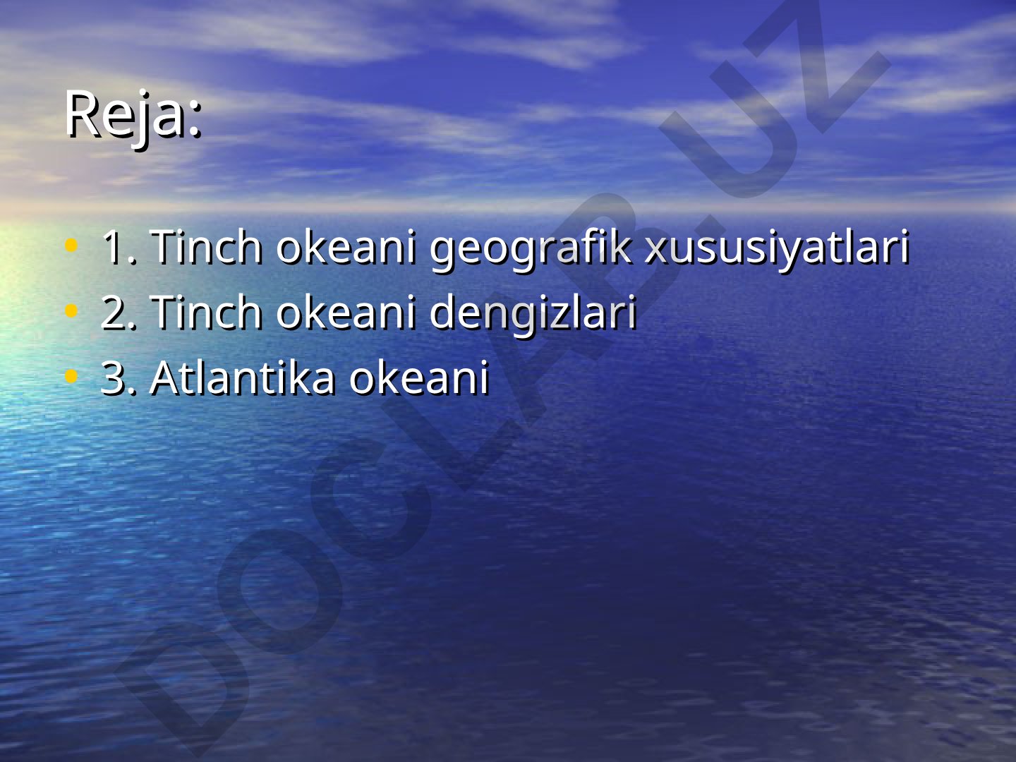 Tinch okeani geografik xususiyatlari va ahamiyati