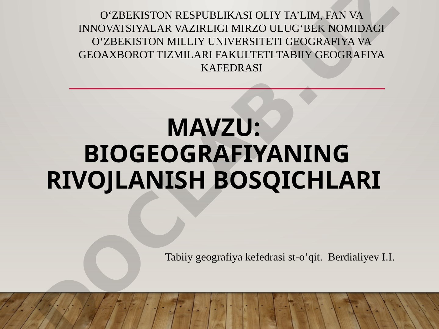 BIOGEOGRAFIYANING RIVOJLANISH BOSQICHLARI