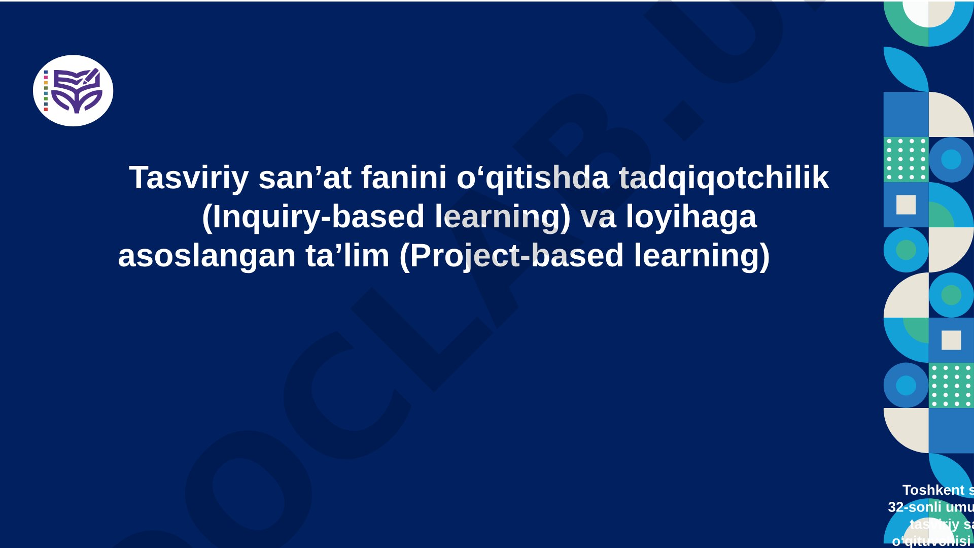 Tasviriy sanʼat fanini oʻqitishda tadqiqotchilik va loyihaga asoslangan taʼlim