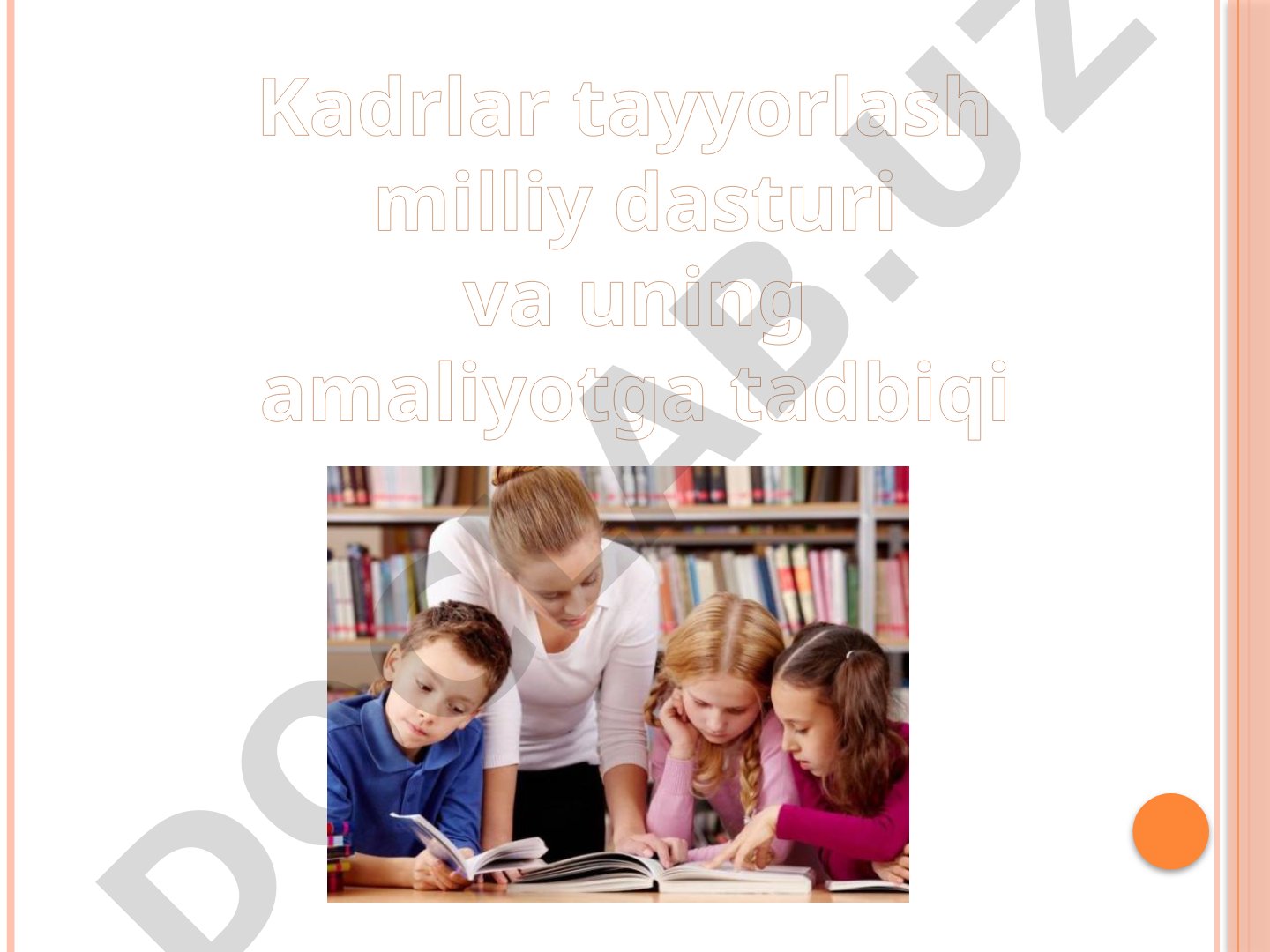 Kadrlar tayyorlash milliy dasturi va uning amaliyotga tadbiqi