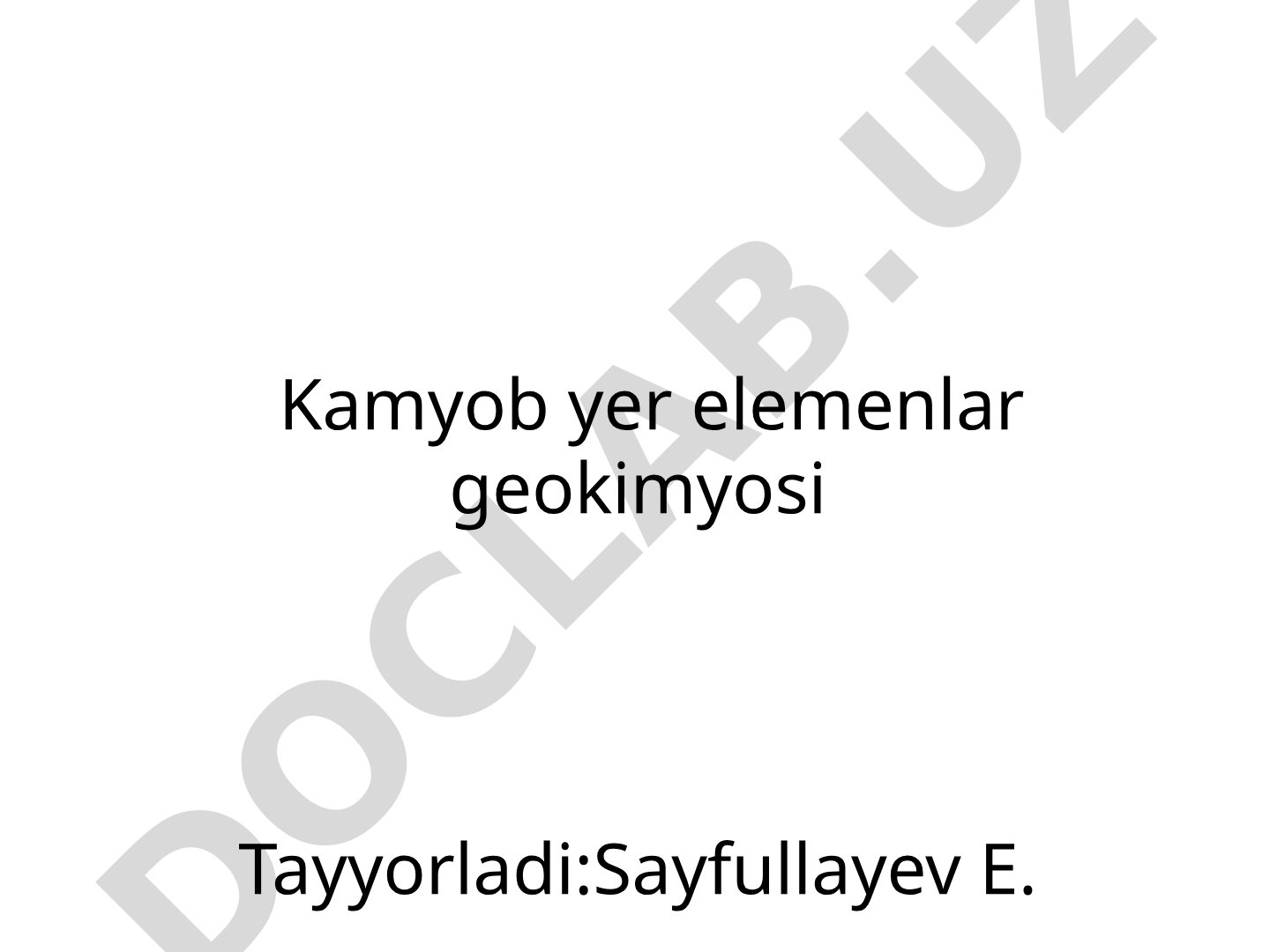 Kamyob yer elementlari geokimyosi
