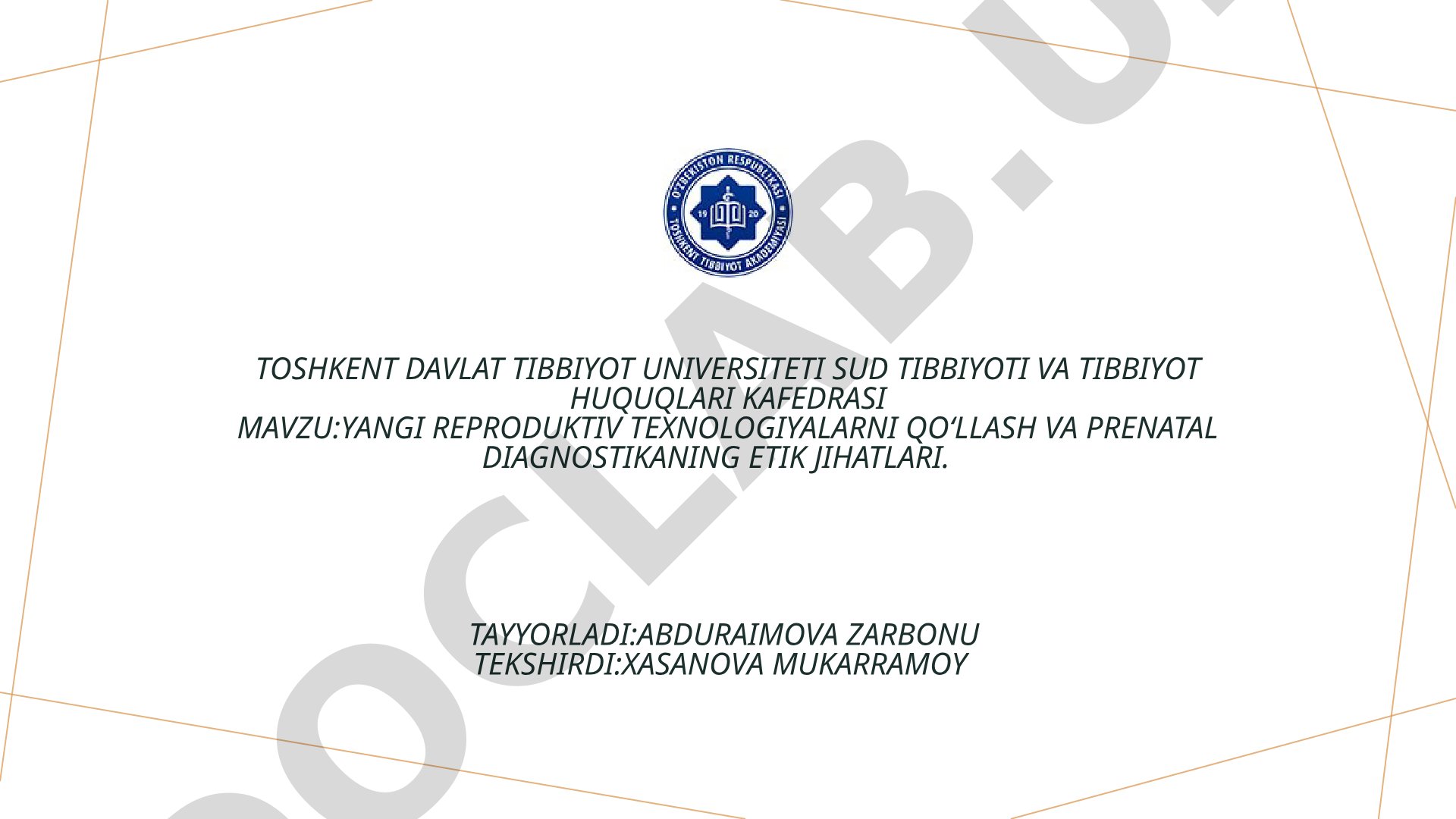 Yangi reproduktiv texnologiyalarni qo‘llash va prenatal diagnostikaning etik jihatlari
