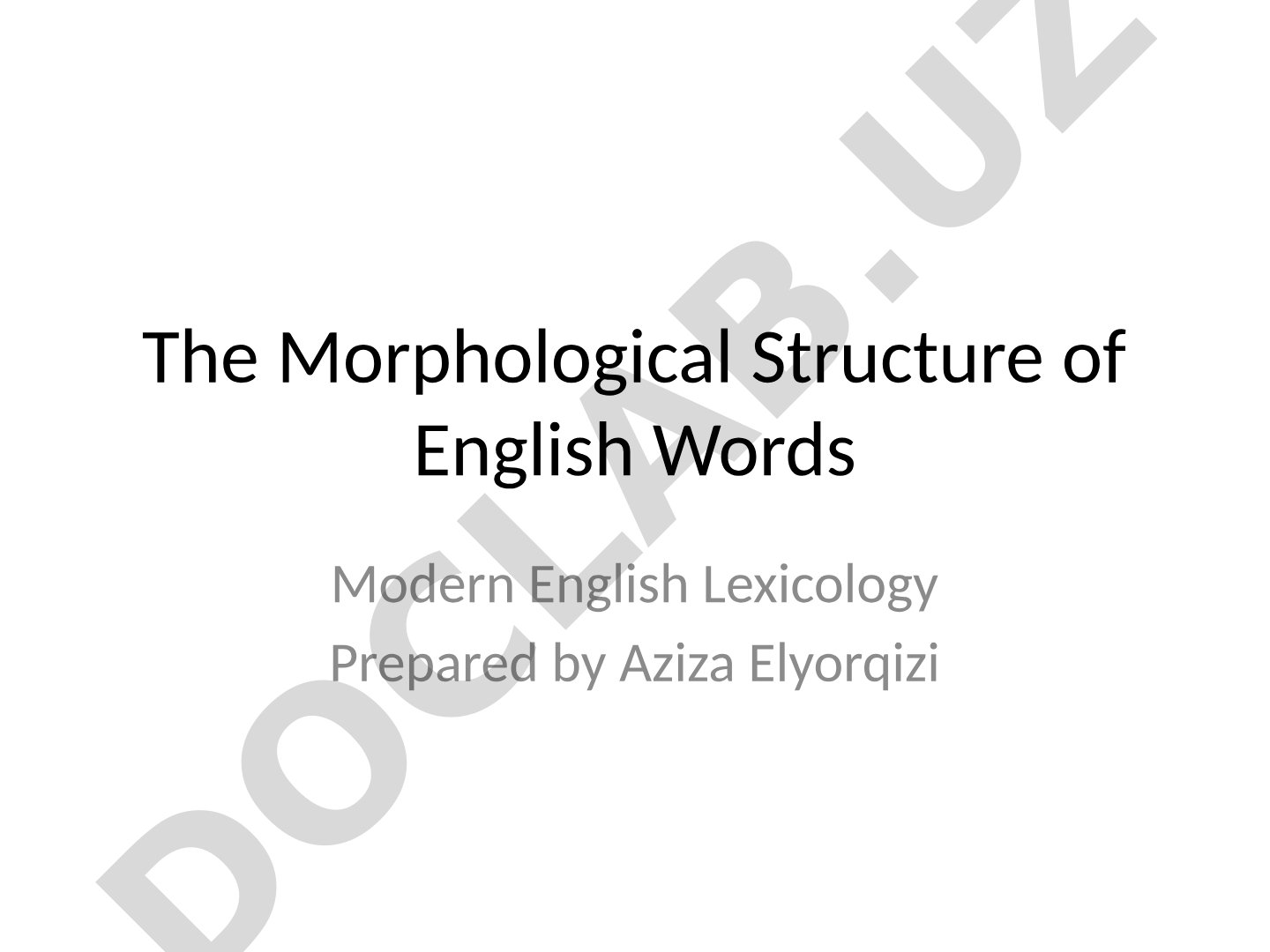 The Morphological Structure of English Words
