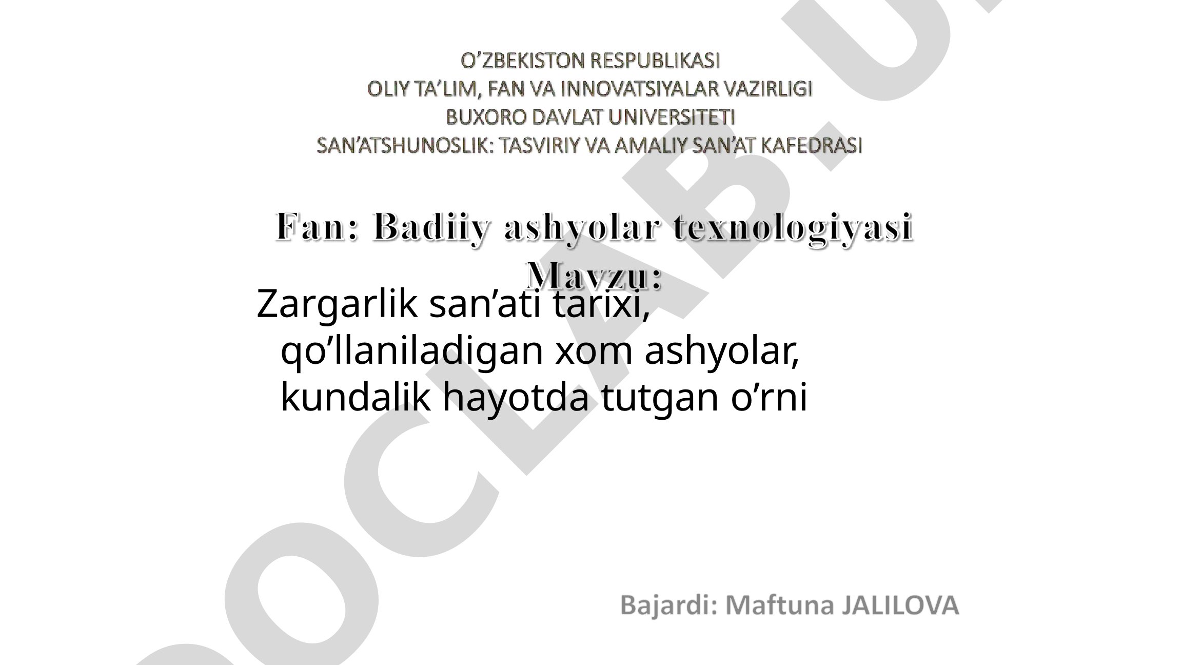 Zargarlik san’ati tarixi, xom ashyolar va kundalik hayotdagi o‘rni