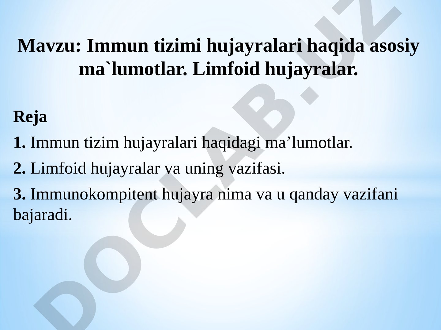 Immun tizimi hujayralari haqida asosiy ma`lumotlar. Limfoid hujayralar
