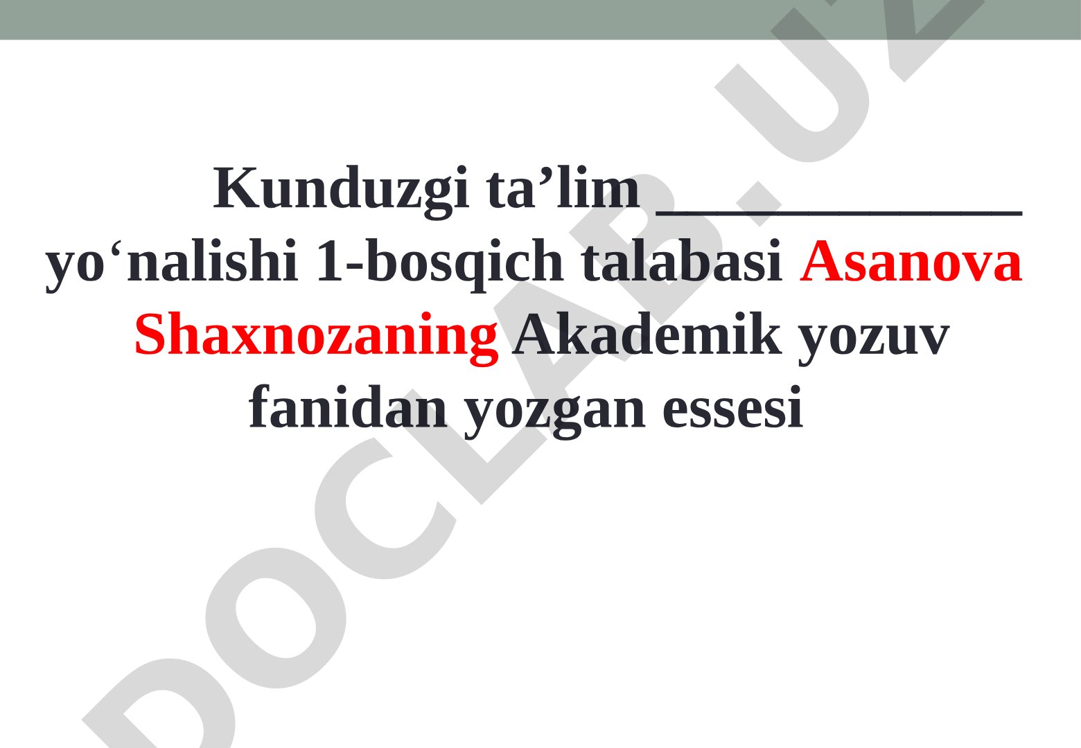 Akademik yozuv fanidan yozgan essesi