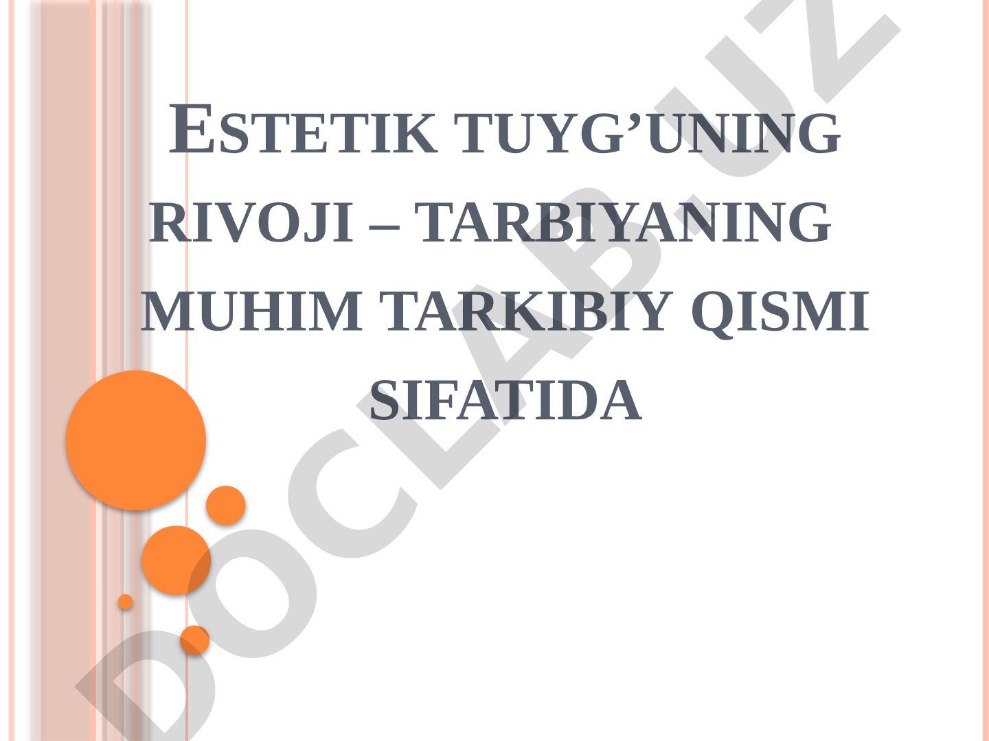 Estetik tuyg’uning rivoji – tarbiyaning muhim tarkibiy qismi sifatida