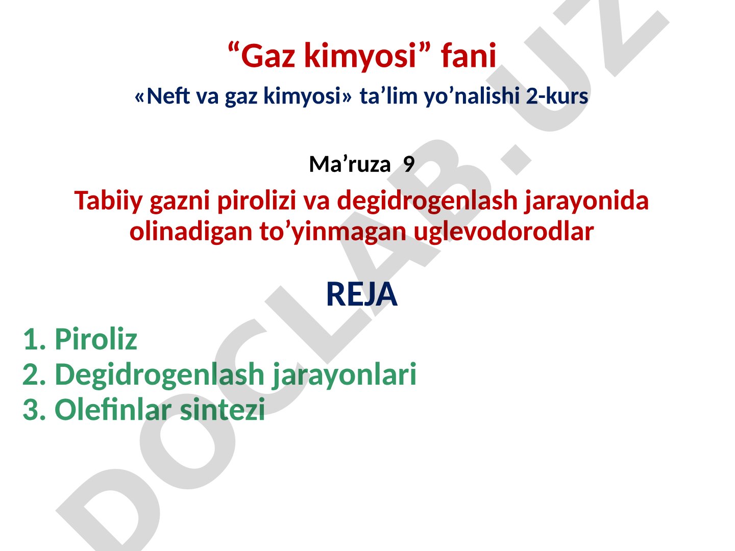 Tabiiy gazni pirolizi va degidrogenlash jarayonida olinadigan to'yinmagan uglevodorodlar