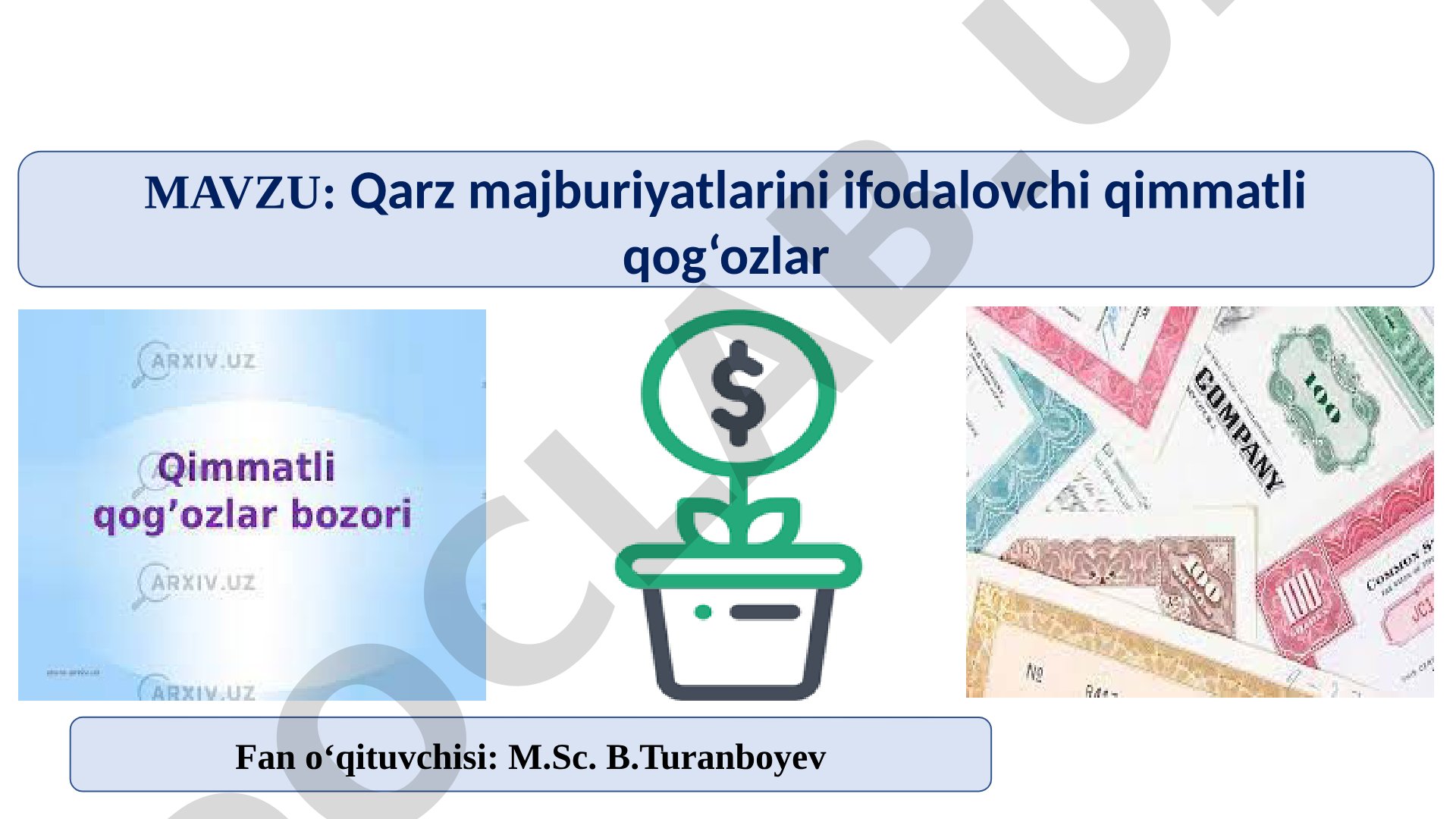 Qarz majburiyatlarini ifodalovchi qimmatli qog'ozlar