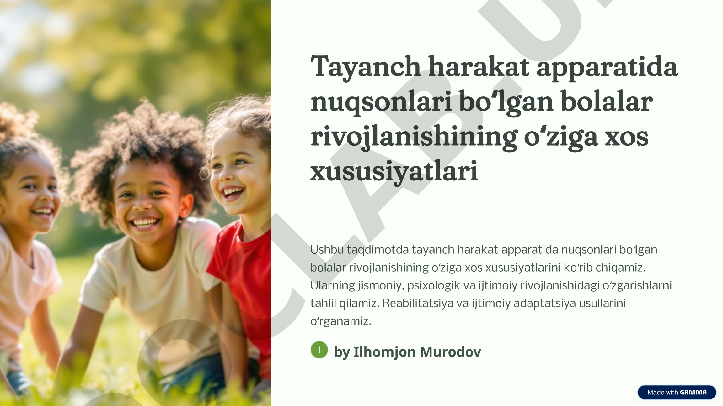 Tayanch harakat apparatida nuqsonlari boʻlgan bolalar rivojlanishining oʻziga xos xususiyatlari