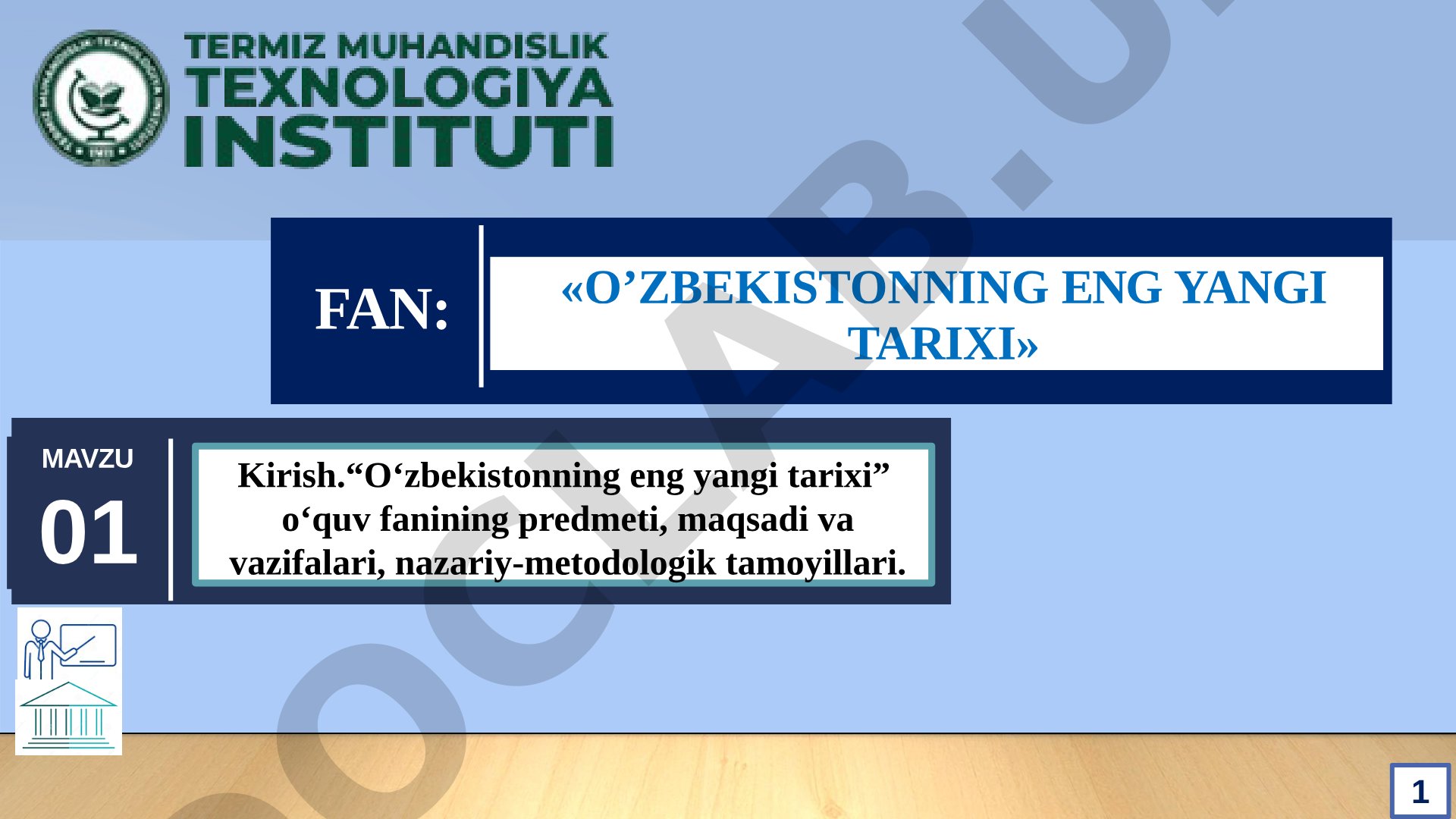 O‘zbekistonning eng yangi tarixi fanining predmeti, maqsadi va vazifalari