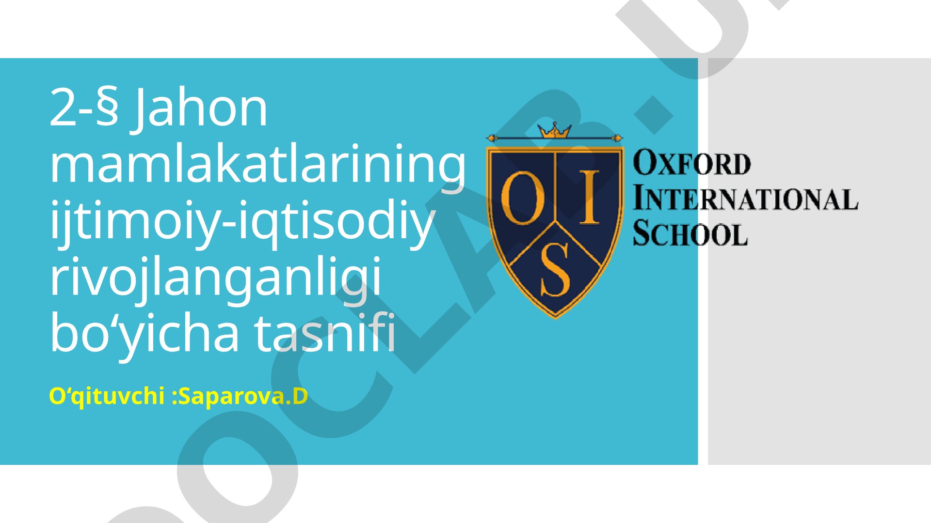 Jahon mamlakatlarining ijtimoiy-iqtisodiy rivojlanganligi bo‘yicha tasnifi