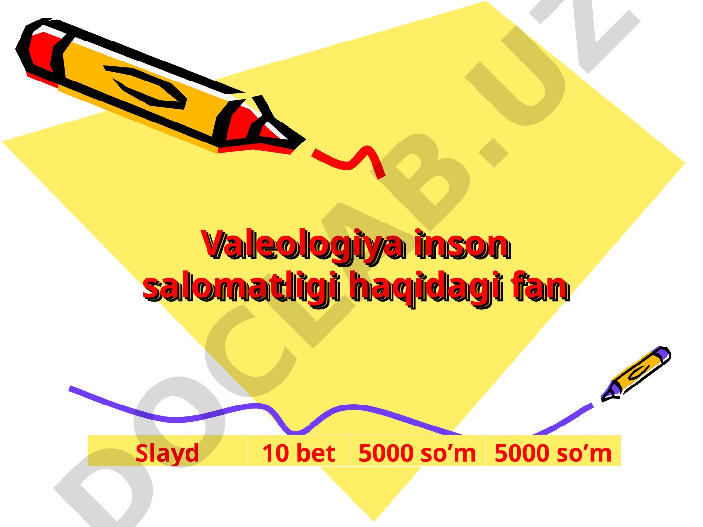 Valeologiya inson salomatligi haqidagi fan