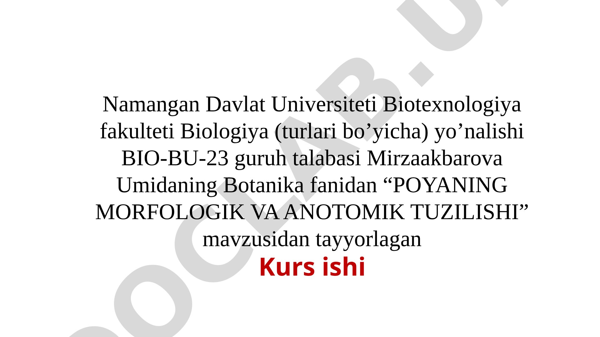 Poyaning morfologik va anotomik tuzilishi