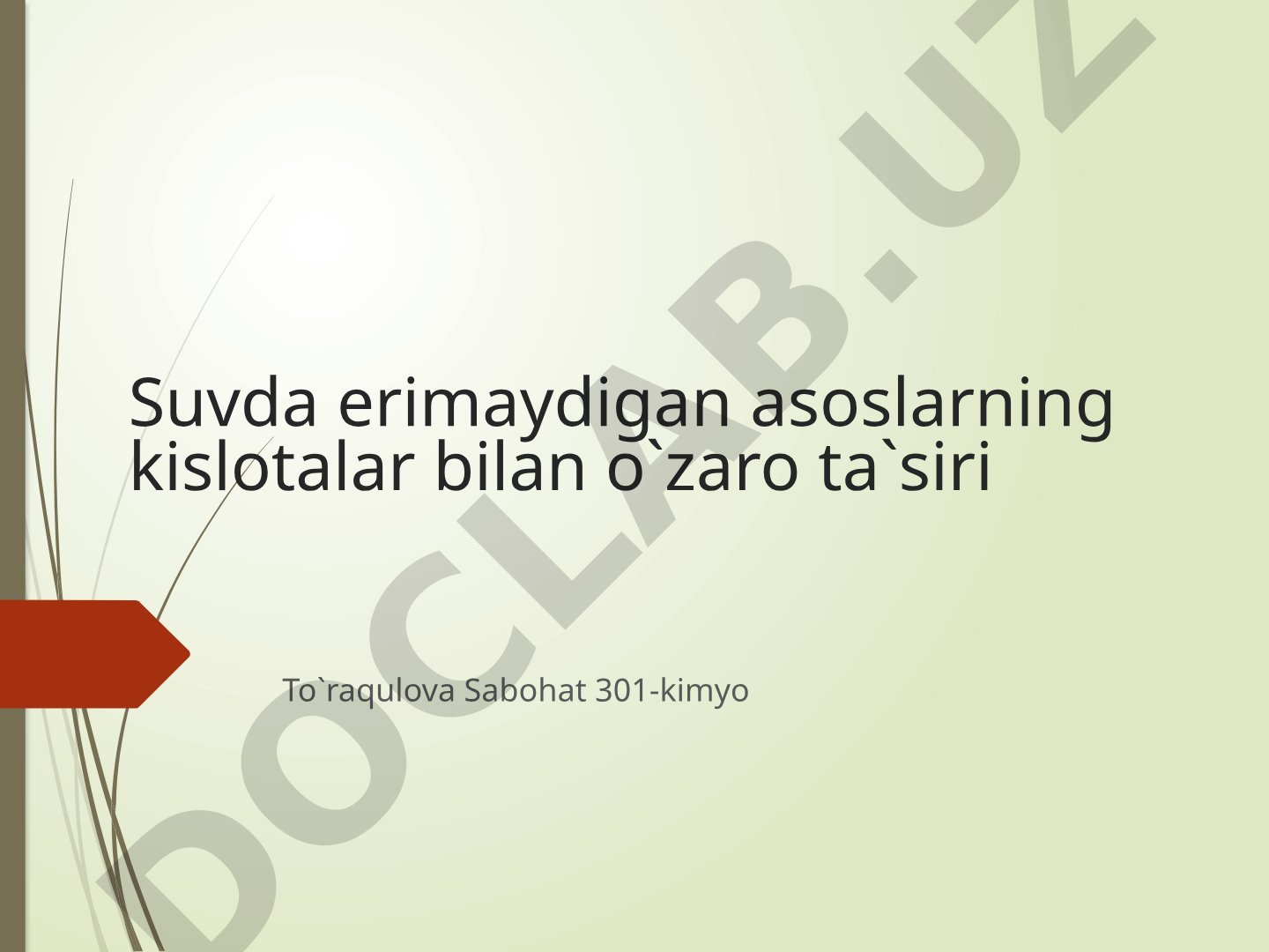 Suvda erimaydigan asoslarning kislotalar bilan o'zaro ta'siri