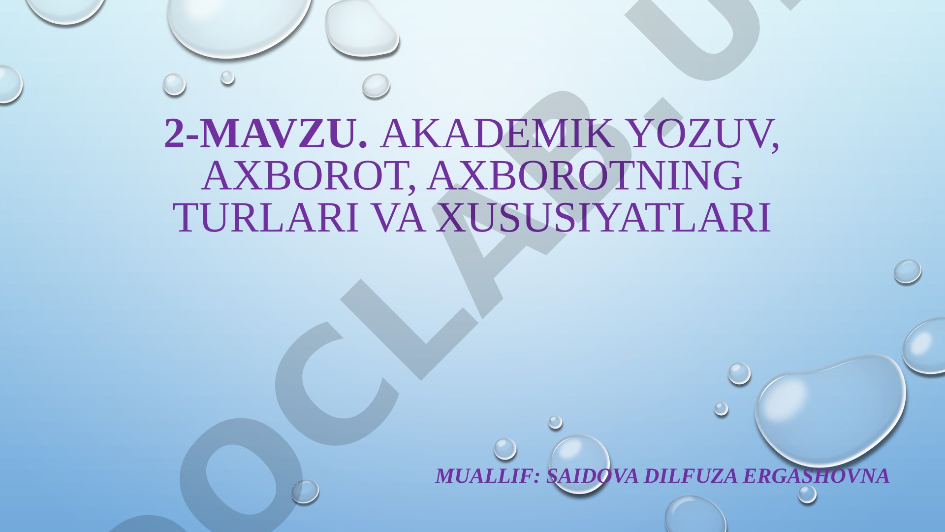 Akademik yozuv, axborot, axborotning turlari va xususiyatlari