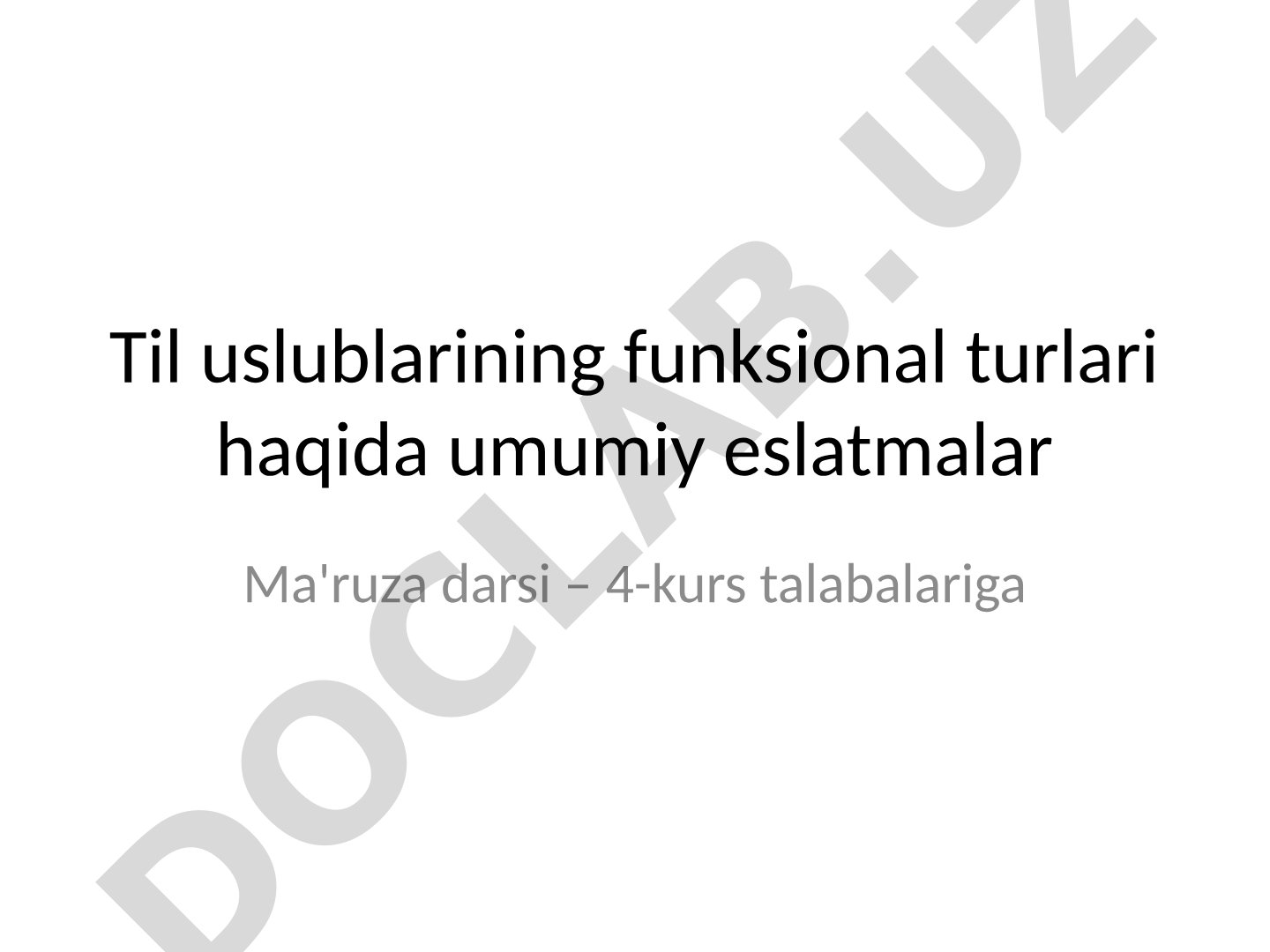 Til uslublarining funksional turlari haqida umumiy eslatmalar