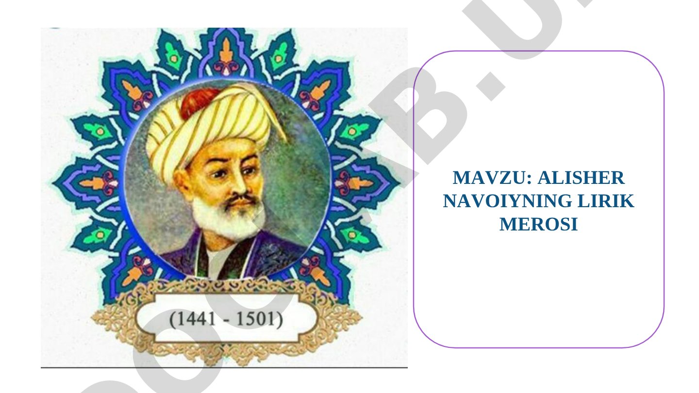 Alisher Navoiyning lirik merosi