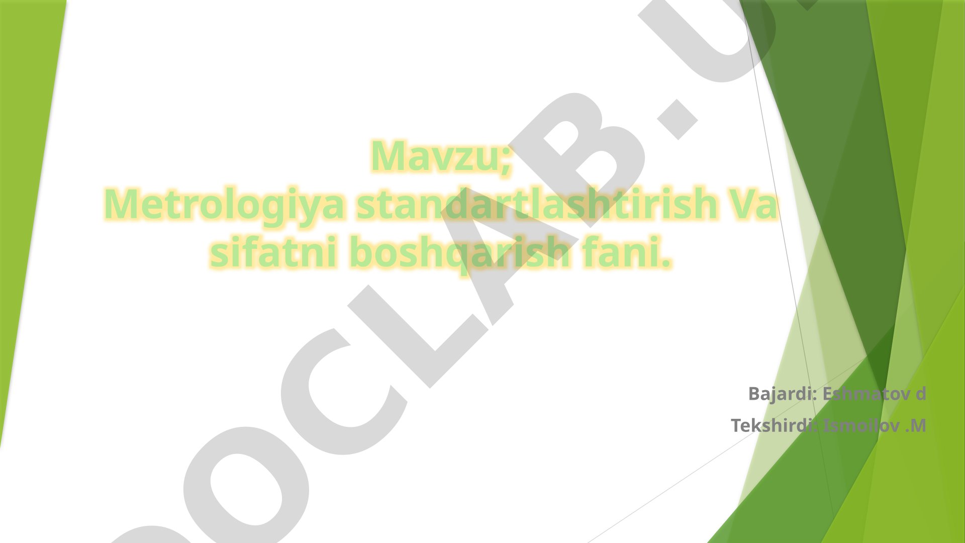 Metrologiya standartlashtirish Va sifatni boshqarish fani