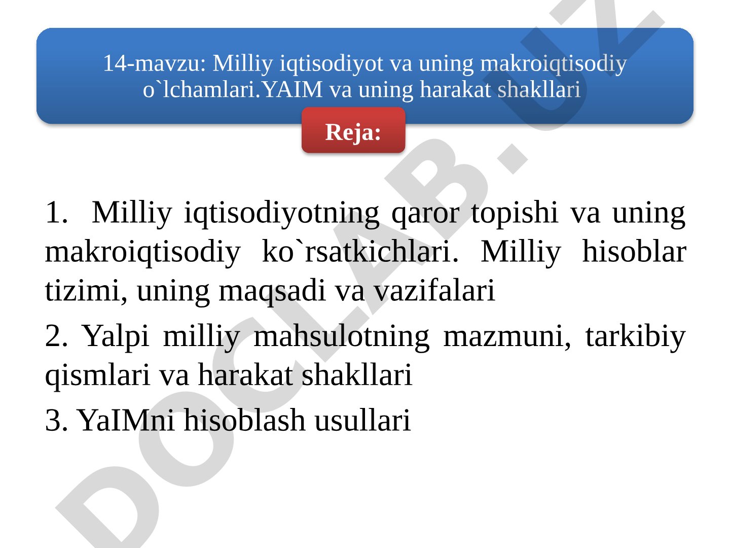 Milliy iqtisodiyot va uning makroiqtisodiy o'lchamlari. YaIM va uning harakat shakllari