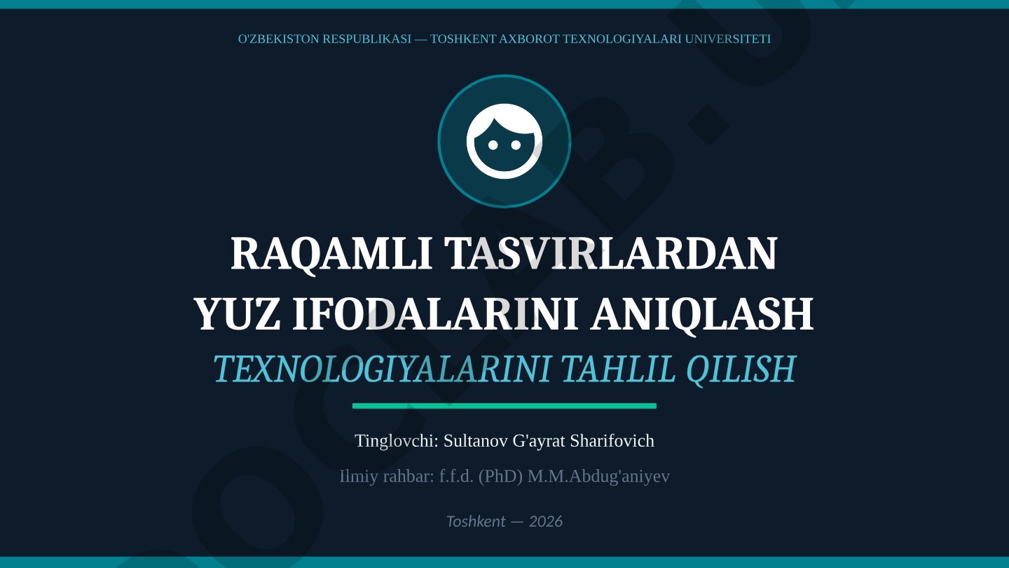 Raqamli tasvirlardan yuz ifodalarini aniqlash texnologiyalarini tahlil qilish