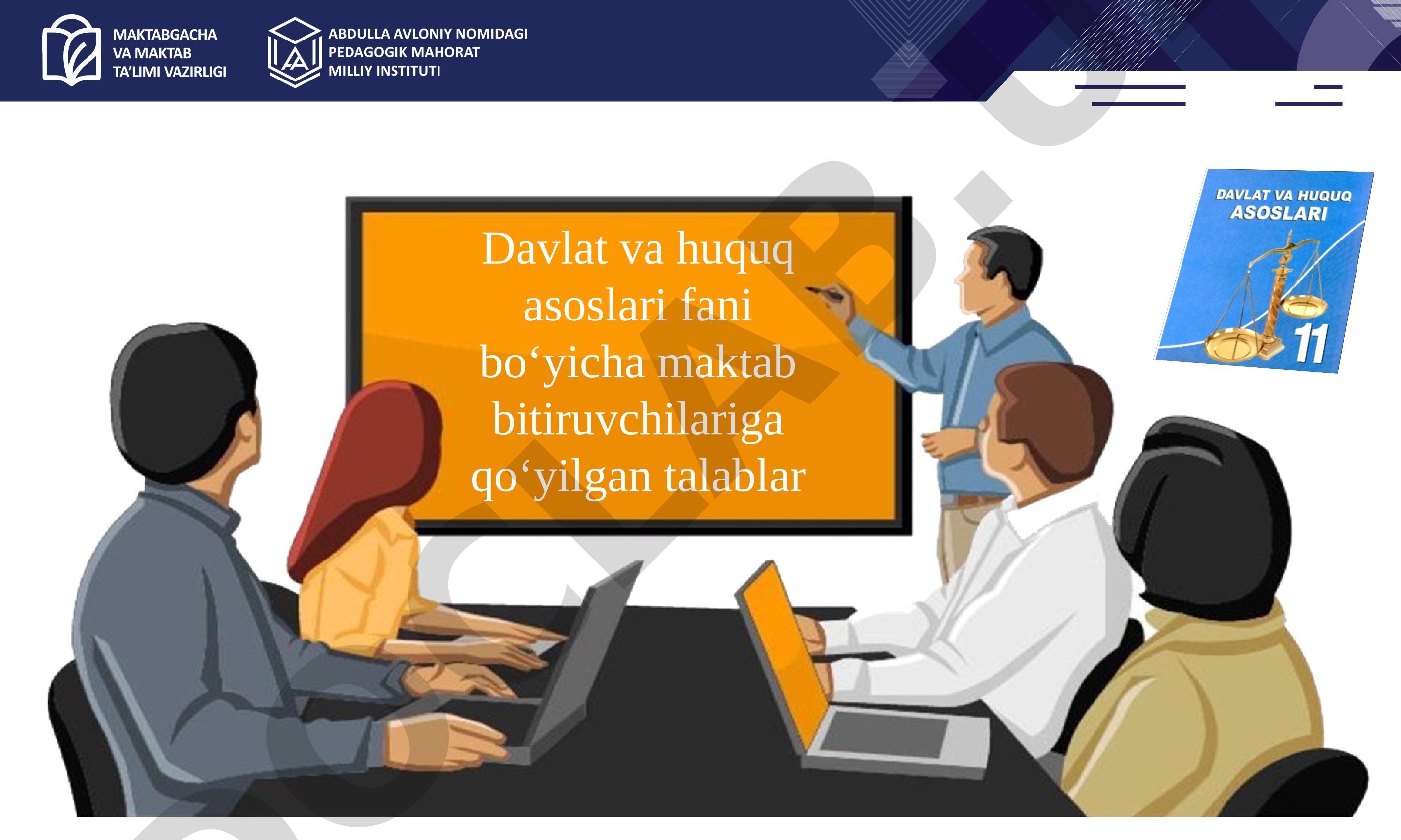 Maktab bitiruvchilariga qo‘yilgan talablar va XXI asr ko‘nikmalari