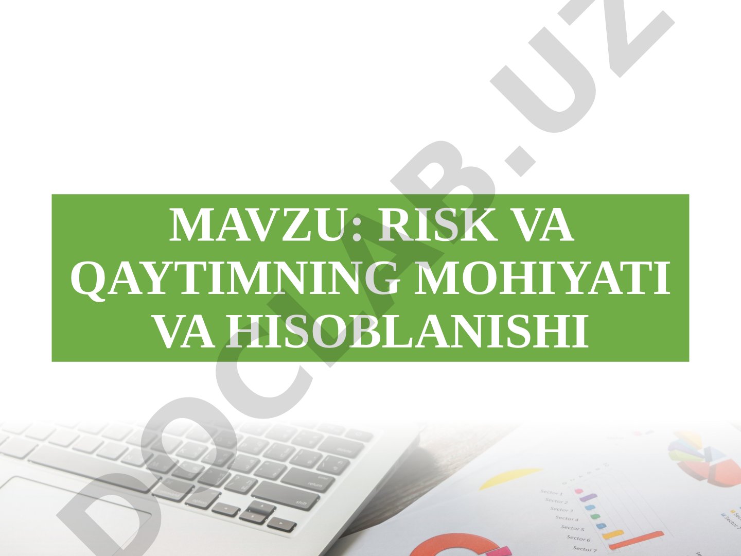 Risk va qaytimning mohiyati va hisoblanishi
