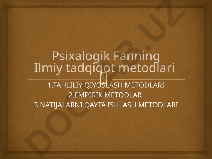 Psixologik fanning ilmiy tadqiqot metodlari