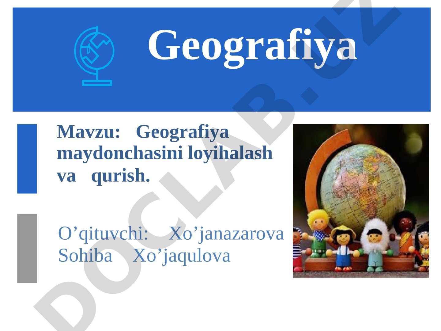 Geografiya maydonchasini loyihalash va qurish