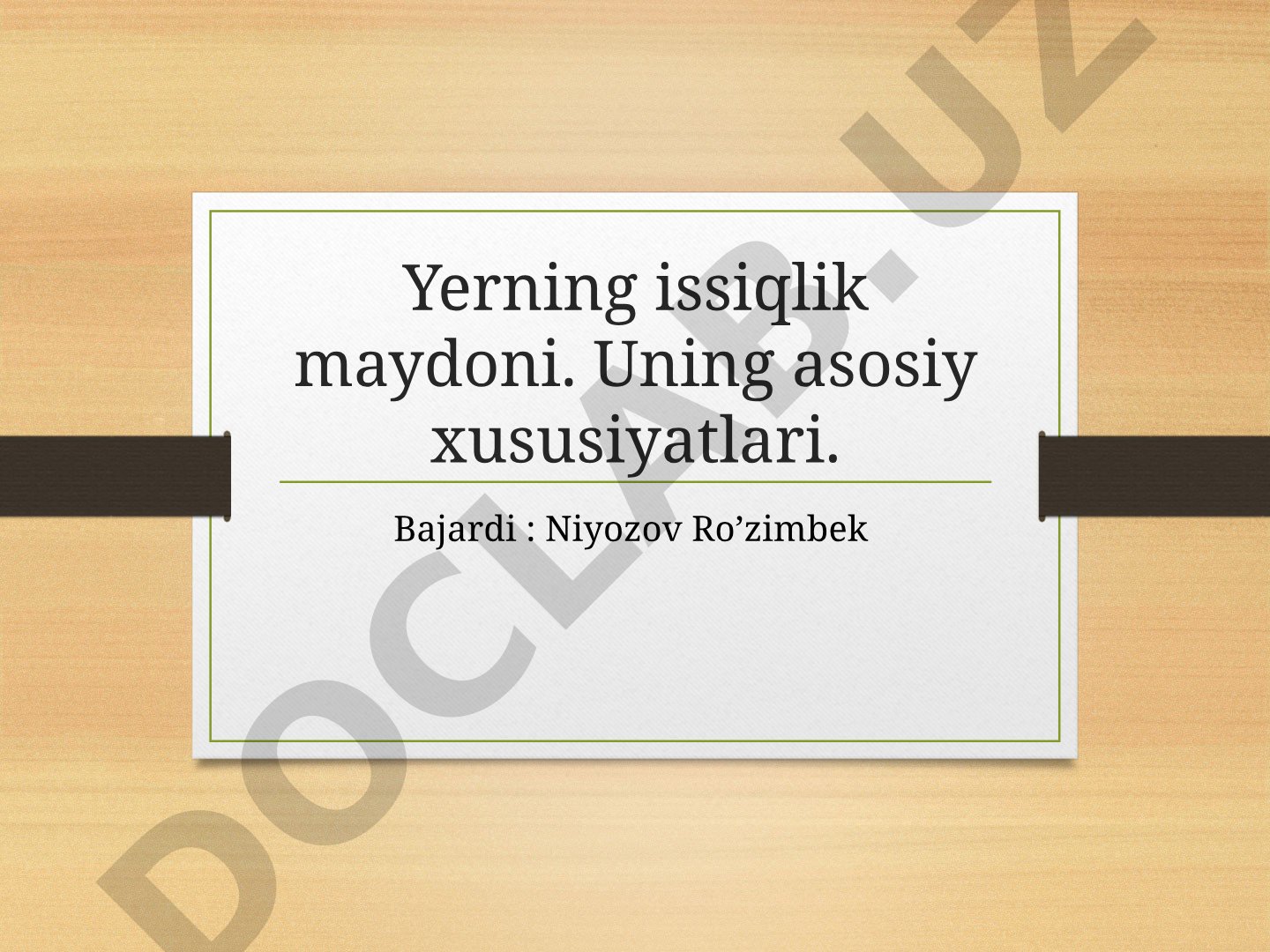 Yerning issiqlik maydoni va uning asosiy xususiyatlari