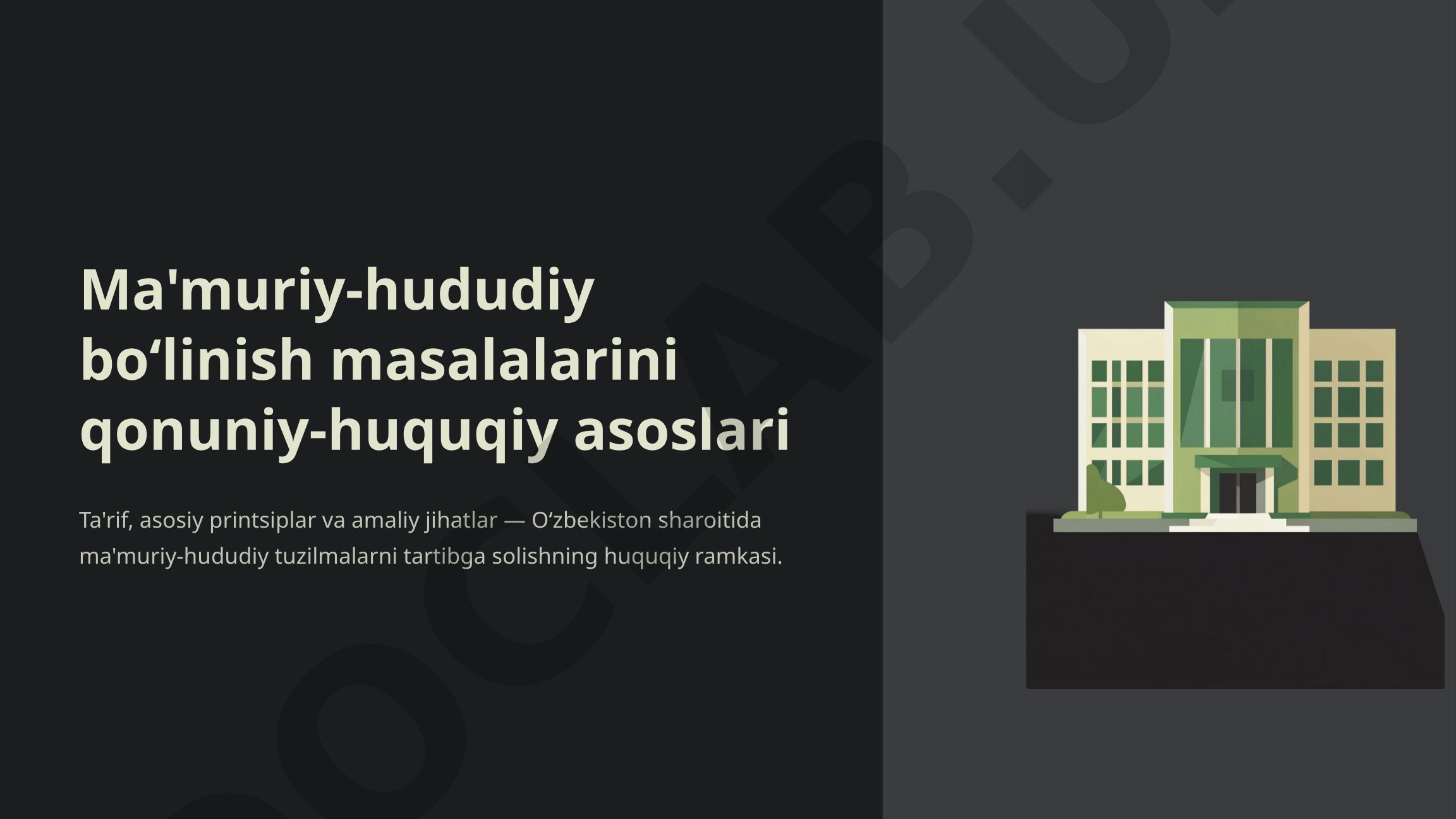 Ma'muriy-hududiy boʻlinish masalalarini qonuniy-huquqiy asoslari
