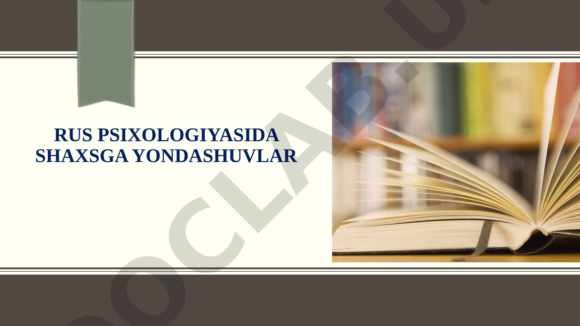 Rus psixologiyasida shaxsga yondashuvlar