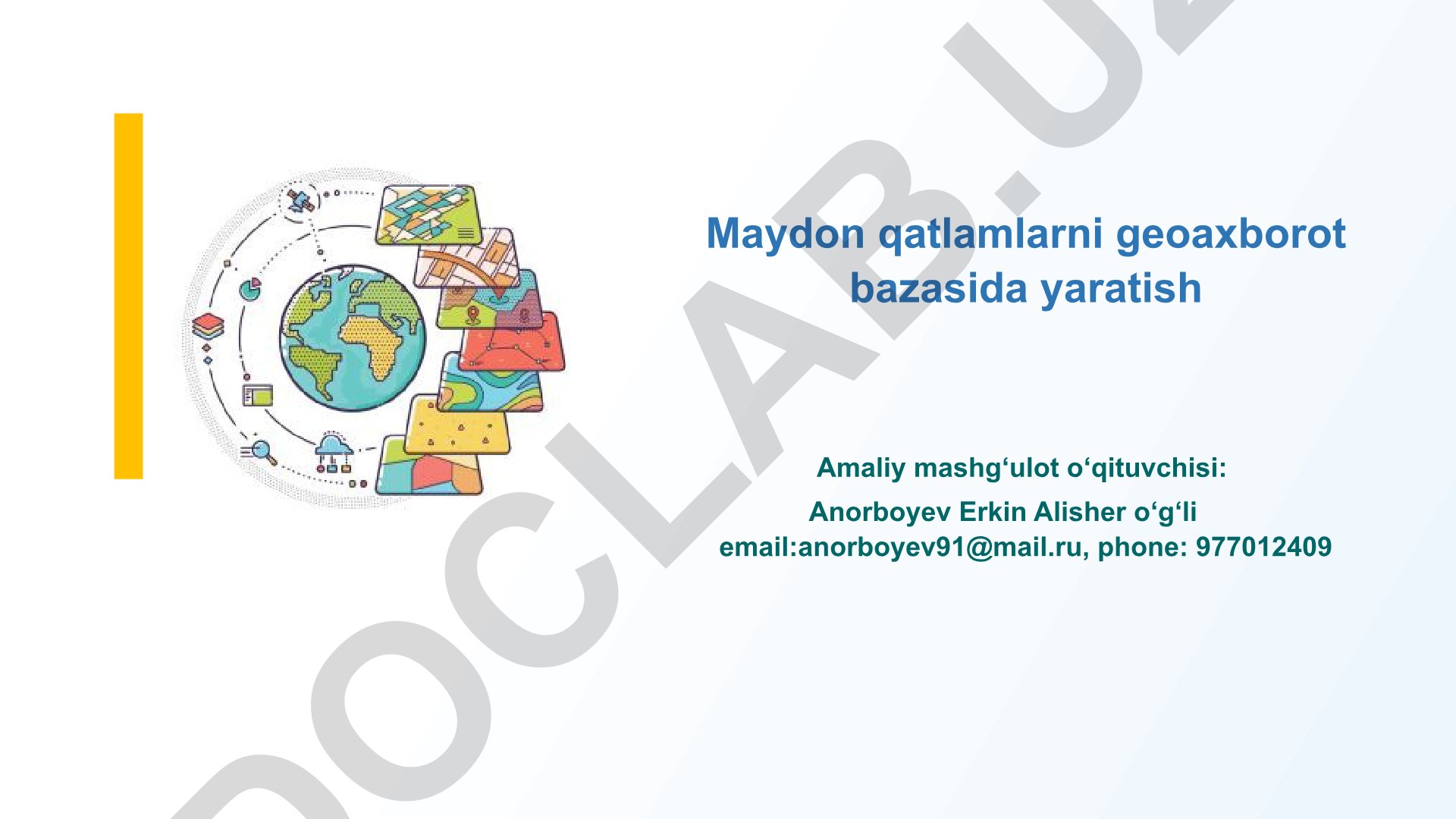 Maydon qatlamlarni geoaxborot bazasida yaratish