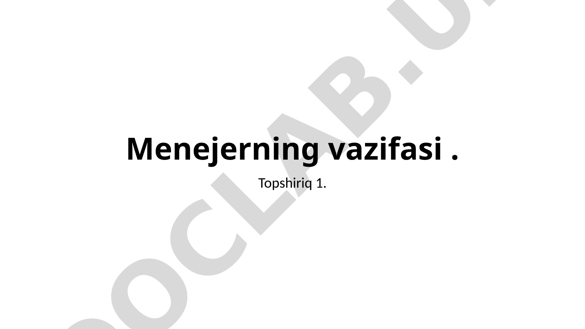 Menejerning vazifasi