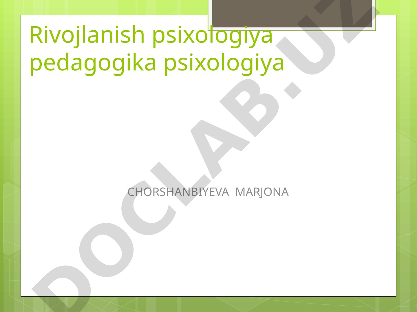 Psixologik maktablarda rivojlanish nazariyalari