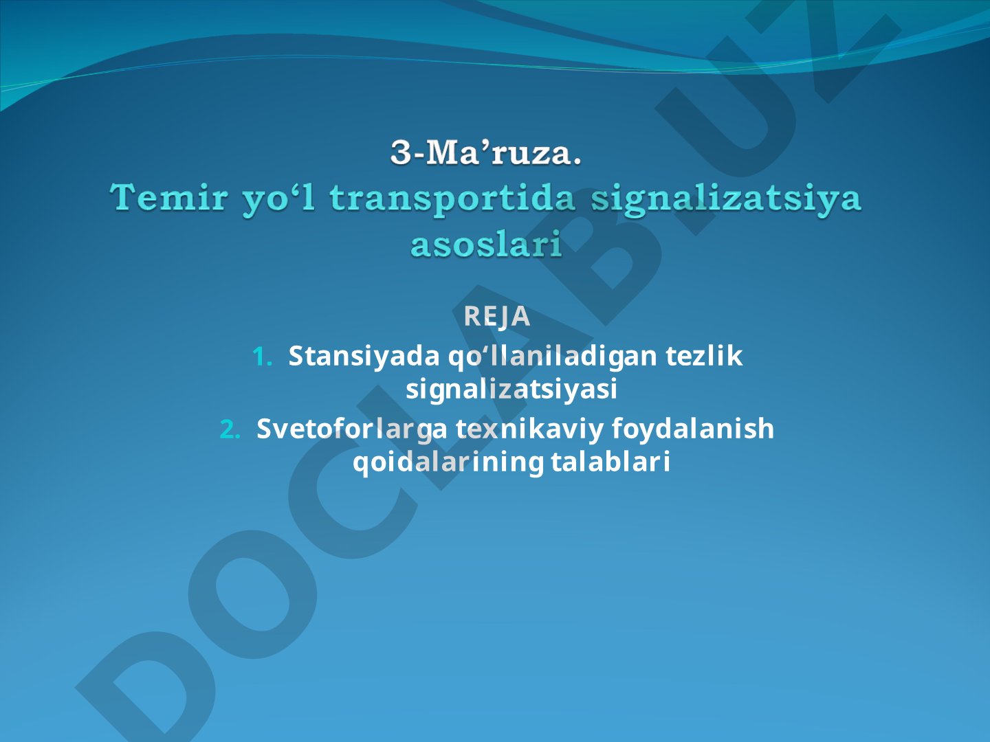 O‘zbekiston Respublikasi temir yo‘llarida signallashtirish bo‘yicha yo‘riqnoma