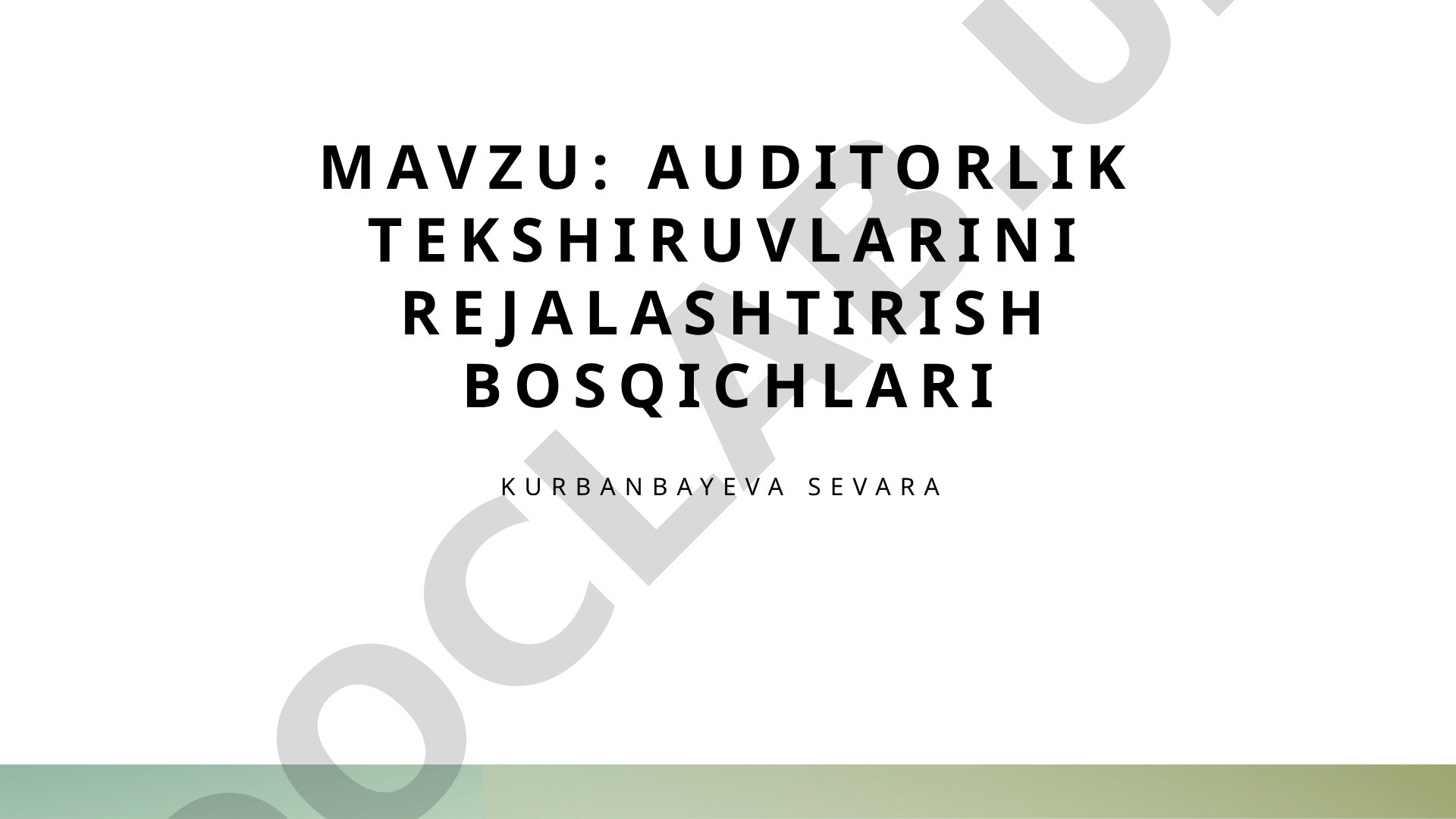 Auditorlik tekshiruvlarini rejalashtirish bosqichlari