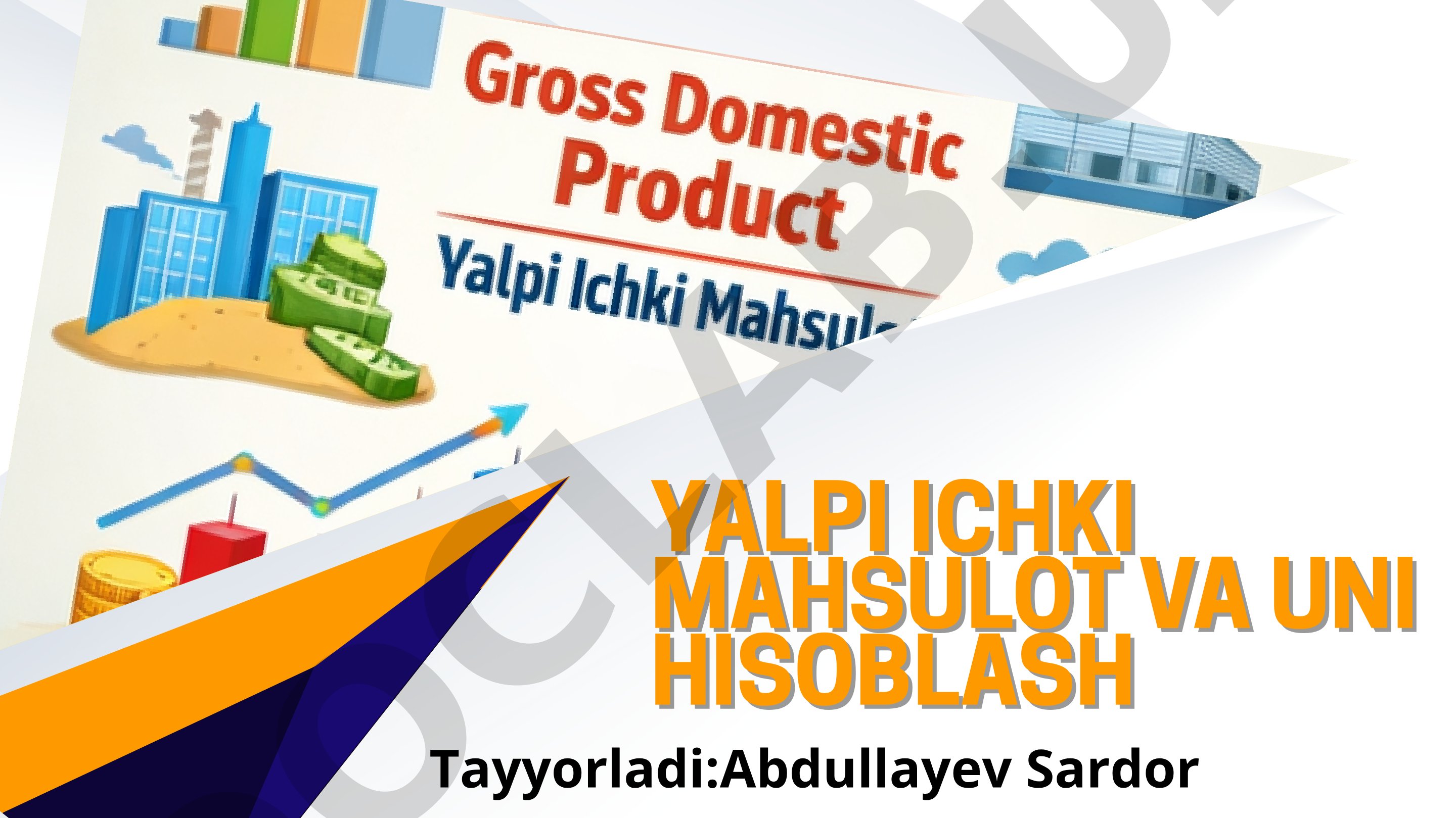 Yalpi ichki mahsulot va uni hisoblash