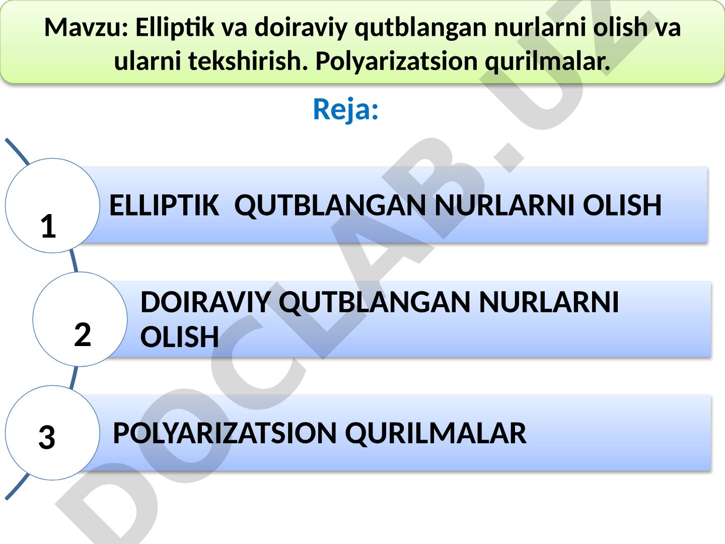 Elliptik va doiraviy qutblangan nurlarni olish va ularni tekshirish. Polyarizatsion qurilmalar